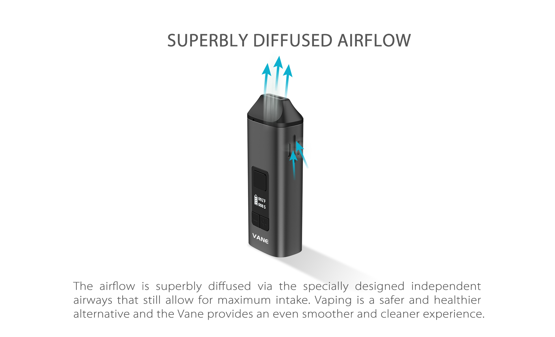 The Yocan Vane Dry Vaporizer airflow is superbly diffused